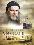 A Message from the Sea - Charles Dickens