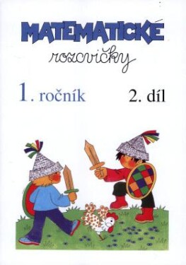 Matematické rozcvičky 1.ročník 2.díl (sčítání odčítání do 10) ilustrace: Edita Plicková