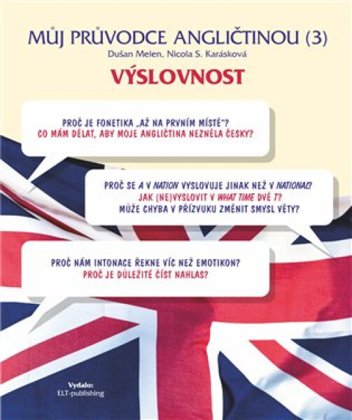 Můj průvodce angličtinou (3) - výslovnost - Dušan Melen