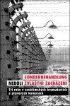 Sonderbehandlung neboli zvláštní zacházení Filip Müller