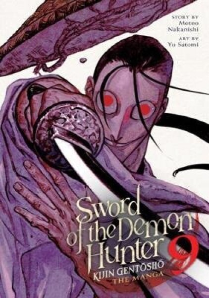 Sword of the Demon Hunter: Kijin Gentosho (Manga) Vol. 9 - Motoo Nakanishi