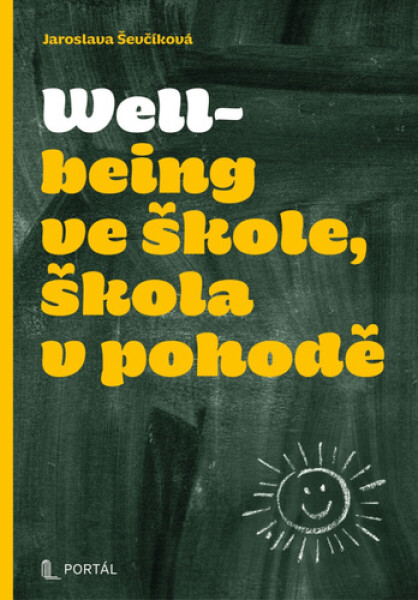 Wellbeing ve škole, škola v pohodě - Jaroslava Ševčíková