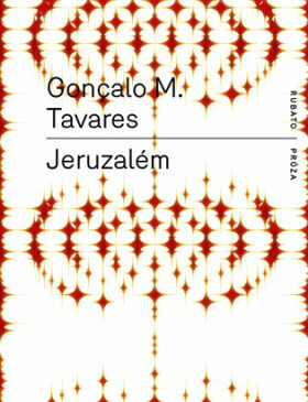 Jeruzalém - Gonçalo M. Tavares