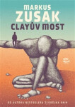 Clayův most (poškozená) - Markus Zusak