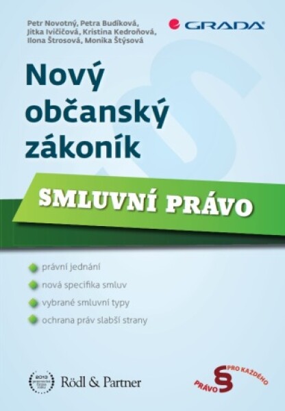 Nový občanský zákoník - Petr Novotný, Jitka Ivičičová, Petra Budíková, Kristina Kedroňová, Monika Štýsová, Ilona Černochová - e-kniha