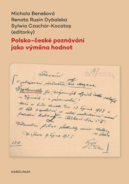 Polsko-české poznávání jako výměna hodnot - Michala Benešová, Renata Rusin Dybalská, Robert Czajka