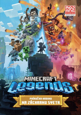 Minecraft Legends Príručka hrdinu na záchranu sveta Kolektiv