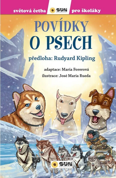 Povídky o psech - Světová četba pro školáky - Rudyard Joseph Kipling
