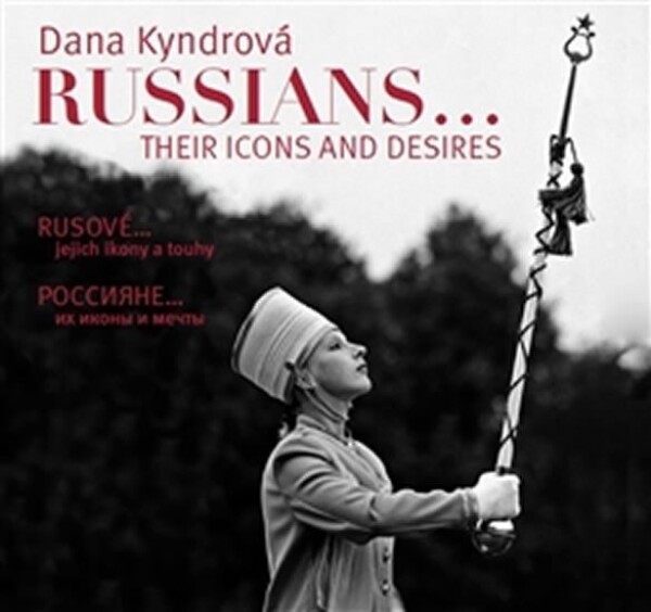 Rusové Russians Dana Kyndrová