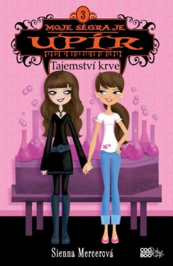 Moje ségra je upír 3 Tajemství krve