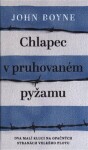 Chlapec pruhovaném pyžamu John Boyne