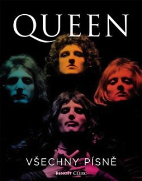 Queen: Všechny písně Benoît Clerc