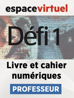 Défi 1 (A1) – Livre/Cahier numériques – Professeur (12 mois)