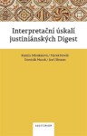 Interpretační úskalí justiniánských digest - Kamila Stloukalová