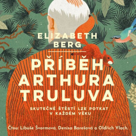 Příběh Arthura Truluva - Elizabeth Berg