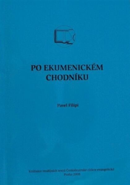 Po ekumenickém chodníku - Pavel Filipi