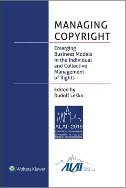 Managing Copyright - Emerging Business Models in the Individual and Collective Management of Rights - Rudolf Leška