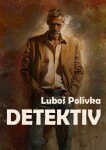 Detektiv Luboš Polívka e-kniha