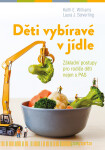 Děti vybíravé v jídle - Laura J. Seiverling, E. Keith Williams