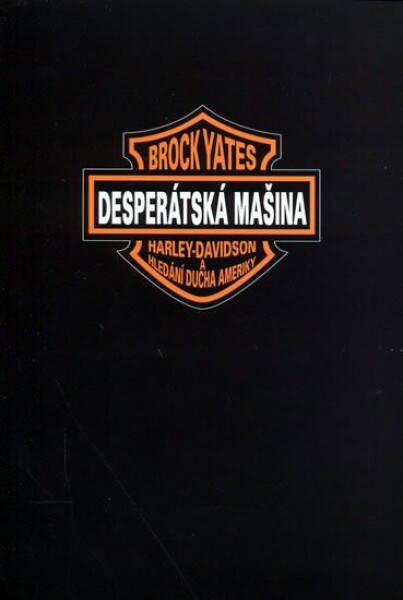 Desperátská mašina - Harley-Davidson - Brock Yates