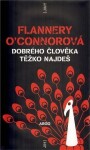 Dobrého člověka těžko najdeš - Flannery O’Connorová