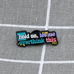 Pinarna.cz hold on, let me overthink this / počkej, ještě to musím "přepřemyslet" - barevný