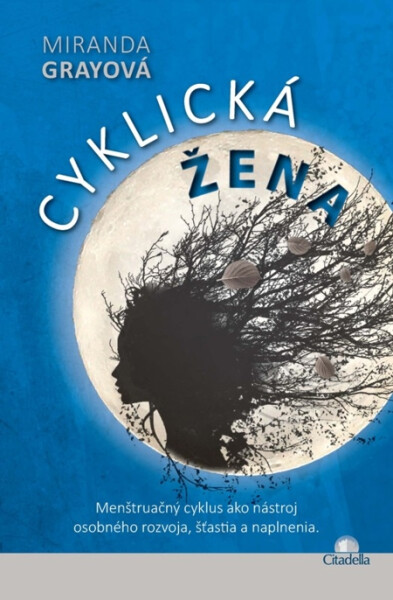 Cyklická žena - Miranda Gray