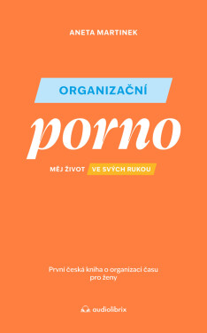 Organizační porno - Aneta Martinek