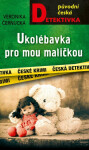 Ukolébavka pro mou maličkou (poškozená) - Veronika Černucká
