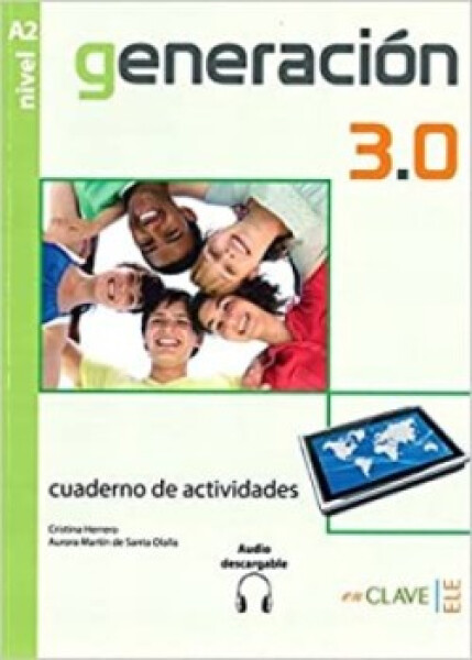 Generacion 3.0 - Cuaderno de actividades (A2) + audio descargable