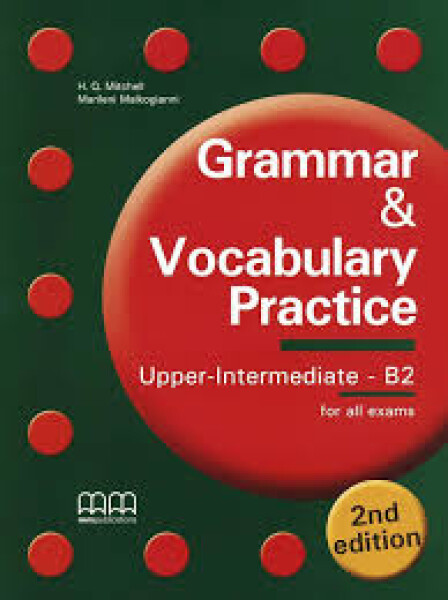 Grammar and Vocabulary Practice Upper-Interm B2 TRP DOPRODEJ