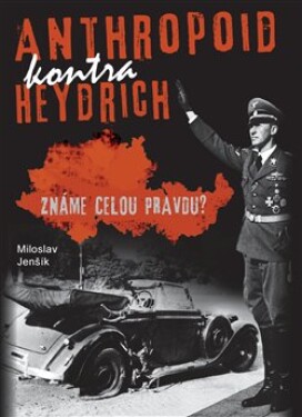 Anthropoid kontra Heydrich Miloslav Jenšík