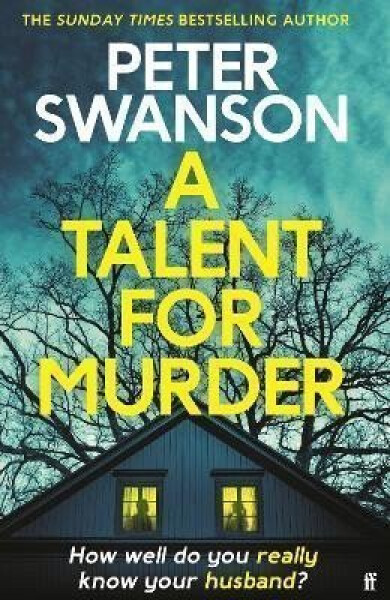 A Talent for Murder: This summer´s must-read psychological thriller - Peter Swanson