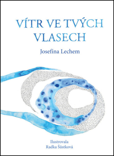 Vítr ve tvých vlasech - Josefína Lechem