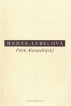 Filón Alexandrijský - Mireille Hadas-Lebelová