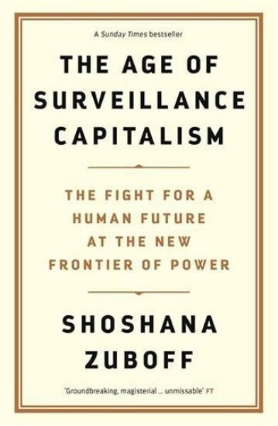 Age of Surveillance Capitalism