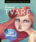 Kreslete a malujte krásné tváře - Jane Davenport