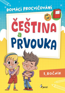 Domácí procvičování čeština a prvouka pro 1. ročník - Renata Špačková