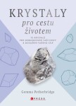 Krystaly pro cestu životem pro