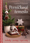 Perníčkové řemeslo - Přibylová Lenka