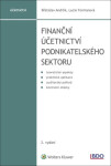 Finanční účetnictví podnikatelského sektoru - Břetislav Andrlík; Lucie Formanová