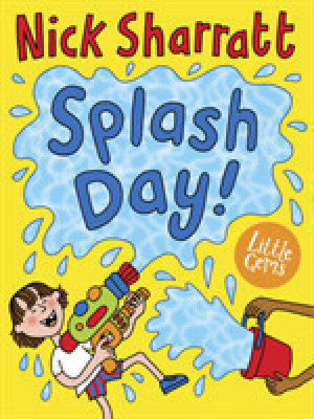 Splash Day! - Nick Sharratt