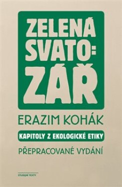 Zelená svatozář - Erazim Kohák