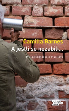 A jestli se nezabili… - Camilla Barnes