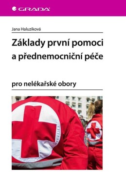 Základy první pomoci přednemocniční péče