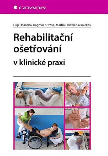 Rehabilitační ošetřovaní klinické praxi kolektiv, Filip Dosbaba