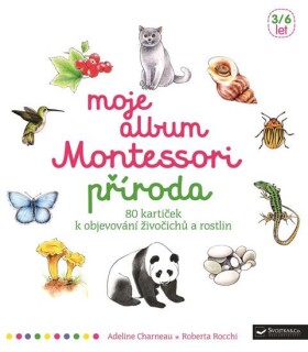 Moje album Montessori Příroda Adeline Charneau