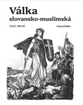 Válka slovansko-muslimská - Část první - Ruffer