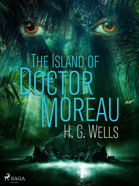 The Island of Doctor Moreau - Herbert George Wells