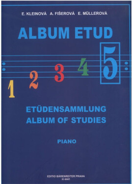 Publikace Album etud 5 - Eliška Kleinová, Alena Fišerová, Eva Müllerová